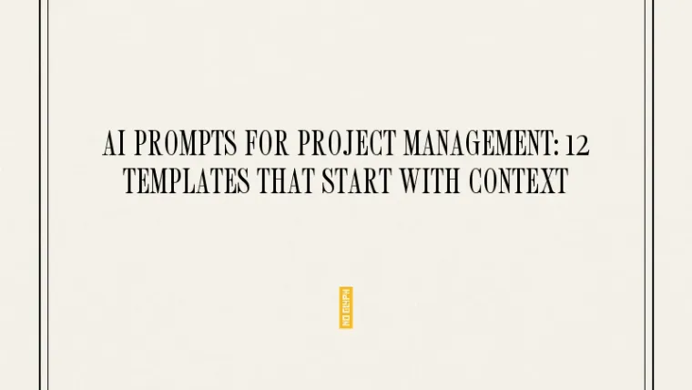 Project management AI prompt templates organized by project stage