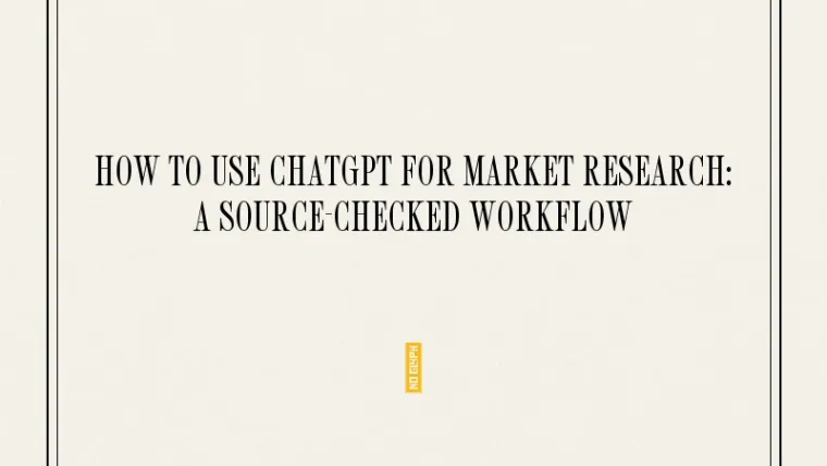 A source-checked market research workflow using ChatGPT