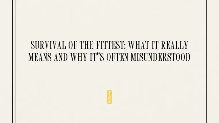 Book-cover style title card reading Survival of the Fittest: What It Really Means and Why It's Often Misunderstood, labeled Cognition, by Yang.